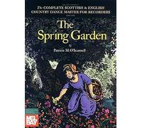 Complete Scottish and English Country Dance Master for Recorder: The Spring Garden