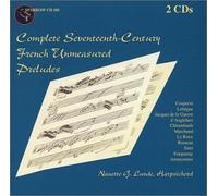 Complete Seventeenth-Century French Unmeasured Preludes