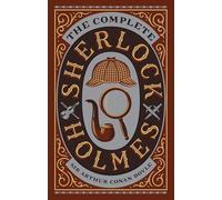 The Complete Sherlock Holmes (Barnes & Noble Leatherbound Classic Collection) by