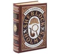 The Complete Sherlock Holmes (Barnes & Noble Leatherbound Classic Collection) by