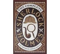 The Complete Sherlock Holmes (Barnes & Noble Leatherbound Classic Collection) by