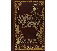 Complete Sherlock Holmes, The (Barnes & Noble Leatherbound Classics) (Barnes & Noble Signature Editions)