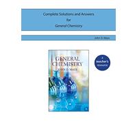 Complete Solutions and Answers for General Chemistry