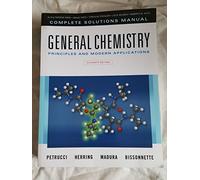 Complete Solutions Manual for General Chemistry: Principles and Modern Applications