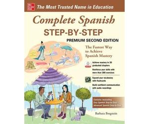 Complete Spanish Step-by-Step, Premium Second Edition by Barb... - 9781260463132