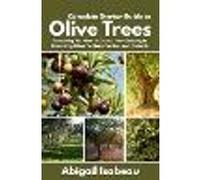 Complete Starter Guide to Olive Trees