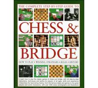 Complete Step-by-step Guide to Chess and Bridge
