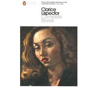 Complete Stories: Clarice Lispector (Penguin Modern Classics)