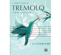 Complete Study of Tremolo for the Classic Guitar