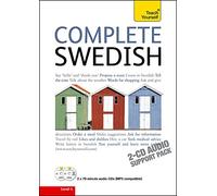 Complete Swedish Beginner to Intermediate Book and Audio Course: Learn to read, write, speak and understand a new language with Teach Yourself