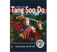 Complete Tang Soo Do Manual, Volume 2: From 2nd Dan to 6th Dan