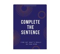 Complete the Sentence : Find out what’s really on your mind