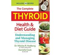 Complete Thyroid Health and Diet Guide: Understanding and Managing Thyroid Disease