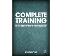 Complete Training: From Recruitment to Retirement