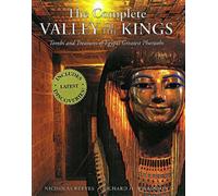 Complete Valley of the Kings: tombs and treasures of Egypt's greatest pharaohs