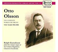 Complete Works For Organ: The Years 1903 - 08 (Gustafsson)