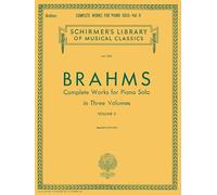 Complete Works for Piano Solo - Volume 2: Schirmer Library of Classics Volume 1729 Piano Solo
