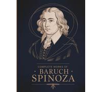 Complete Works of Baruch Spinoza