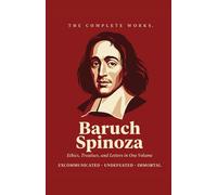 Complete Works of Baruch Spinoza Grapevine Edition