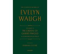 Complete Works of Evelyn Waugh: The Ordeal of Gilbert Pinfold: A Conversation Piece: Volume 14