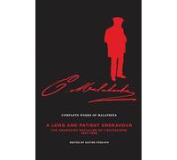 Complete Works of Malatesta, Vol. III: 'A Long and Patient Work': The Anarchist Socialism of L'Agitazione, 1897-1898