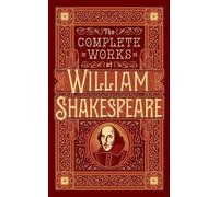 The Complete Works of William Shakespeare (Barnes & Noble Collectible Editions): (Barnes & Noble Collectible Editions Bonded Leather)