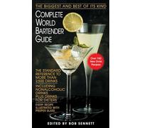 Complete World Bartender Guide: The Standard Reference to More than 2,500 Drinks