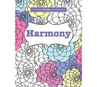 Completely Calming Colouring Book 3: HARMONY: Volume 3