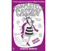 Completely Cassidy Drama Queen: 03