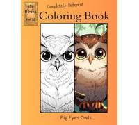Completely Different Coloring Book Series: Big Eyes Owls