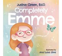 Completely Emme: A Cerebral Palsy Story