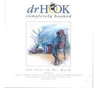 Dr. Hook - Completely Hooked - The Best of Dr. Hook