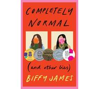 Completely Normal (and Other Lies)