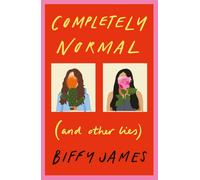 Completely Normal : (And Other Lies)