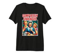 Completely Unhinged Totally Unhinged Squad Mid-Century Wives Premium T-Shirt