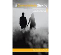 #CompletelySingle: Learning How to Become the Right One Before Meeting the Right One: 1