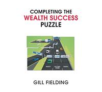 Completing the Wealth Success Puzzle