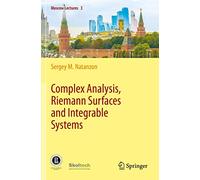 Complex Analysis, Riemann Surfaces and Integrable Systems – 3 (Moscow Lectures, 3)