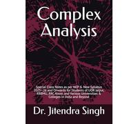 Complex Analysis: Special Class Notes as per NEP & New Syllabus 2025-26 and Onwards for Students of UOR Jaipur, RRBMU, RRC Alwar, and Various Universities & Colleges in India and Beyond