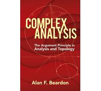 Complex Analysis: the Argument Principle in Analysis and Topology