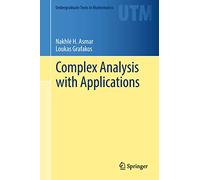Complex Analysis with Applications (Undergraduate Texts in Mathematics)