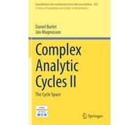 Complex Analytic Cycles II: The Cycle Space (Grundlehren der mathematischen Wissenschaften)