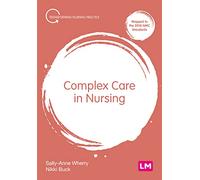 Complex Care in Nursing (Transforming Nursing Practice Series)