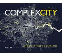 Complex City: London's Changing Character