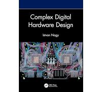 Complex Digital Hardware Design