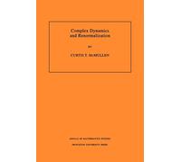 Complex Dynamics and Renormalization (AM-135) (Annals of Mathematics Studies, 135)