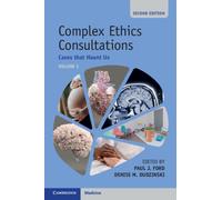 Complex Ethics Consultations: Volume 1 : Cases that Haunt Us