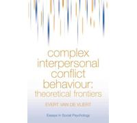 Complex Interpersonal Conflict Behaviour : Theoretical Frontiers