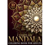 Complex Mandala Coloring Book for Adults: Intricate Patterns for Deep Focus, Stress Relief & Creative Calm (StillHaven Studio Mandalas - Hard)