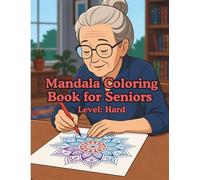 Complex Mandala Coloring Book for Seniors: Beautifully Detailed & Intricate Designs with Large Print Outlines: 50 Challenging Zen Mandalas for Deep ... of Calm, Rewarding Screen-Free Art Therapy